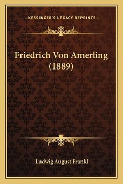 portada Friedrich Von Amerling (1889) (en Alemán)