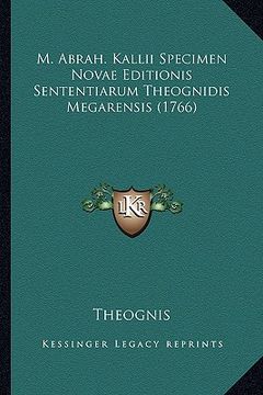 portada M. Abrah. Kallii Specimen Novae Editionis Sententiarum Theognidis Megarensis (1766) (in Latin)