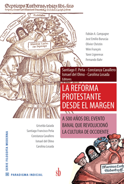 portada La Reforma Protestante Desde el Margen: A 500 Años del Evento Banal que Revolucionó la Cultura de Occidente