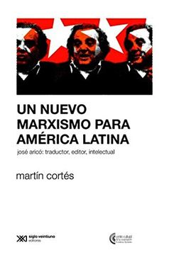 portada Un Nuevo Marxismo Para America Latina (in Spanish)
