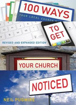 portada 100 Ways to Get Your Church Noticed: Updated and expanded edition