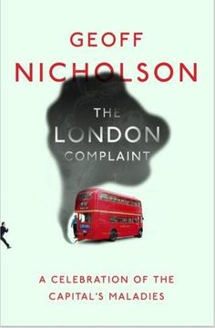 portada The London Complaint: A Celebration of the Capital's Maladies