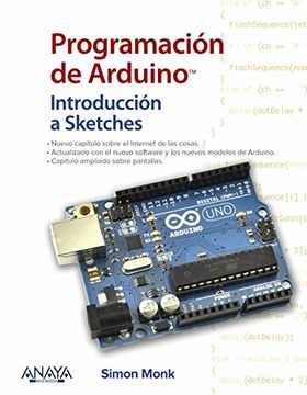 portada Programación de Arduino. Introducción a Sketches: Programming Arduino. Getting Started with Sketches (Second Edition) (Títulos Especiales)