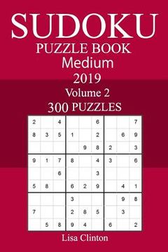 portada 300 Medium Sudoku Puzzle Book 2019 (in English)