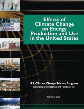 portada Effects of Climate Change on Energy Production and Use in the United States