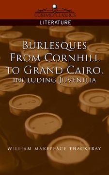 portada burlesques, from cornhill to grand cairo, including juvenilia (en Inglés)