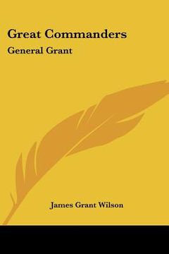 portada great commanders: general grant (en Inglés)