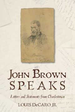 portada John Brown Speaks: Letters and Statements from Charlestown (en Inglés)