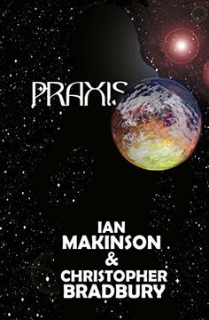 portada Praxis: Volume 1 (The Praxis Trilogy)