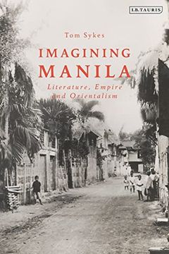 portada Imagining Manila: Literature, Empire and Orientalism (in English)