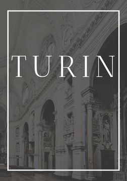 portada Turin: A decorative book for coffee tables, end tables, bookshelves and interior design styling Stack Italy city books to add (en Inglés)