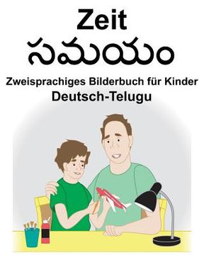 portada Deutsch-Telugu Zeit Zweisprachiges Bilderbuch für Kinder (in German)