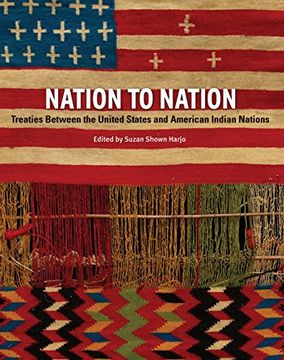 portada Nation to Nation: Treaties Between the United States and American Indian Nations 