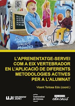 portada L'aprenentatge-Servei com a eix Vertebrador en L'aplicacio de Diferents Metodologies Actives per a L'alumnat (en Catalá)