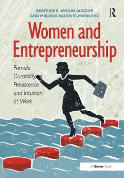 portada Women and Entrepreneurship: Female Durability, Persistence and Intuition at Work (en Inglés)