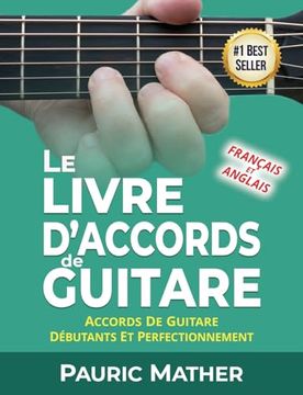 portada Le Livre D'accords de Guitare: Accords de Guitare Acoustique - Débutants et Perfectionnement (en Francés)