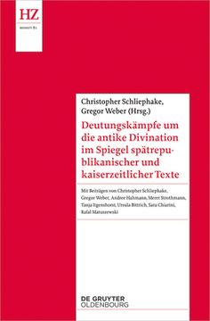 portada Deutungskämpfe Um Die Antike Divination Im Spiegel Spätrepublikanischer Und Kaiserzeitlicher Texte (in German)