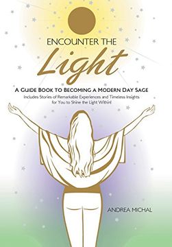 portada Encounter the Light: A Guide Book to Becoming a Modern day Sage (en Inglés)