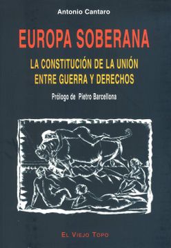 portada Europa Soberana: La Constitución de la Unión Entre Guerra y Derechos (Ensayo) (in Spanish)