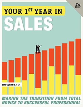 portada Your First Year in Sales: Making the Transition From Total Novice to Successful Professional (en Inglés)