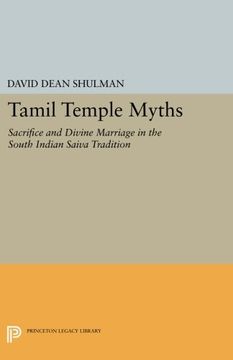 portada Tamil Temple Myths: Sacrifice and Divine Marriage in the South Indian Saiva Tradition (Princeton Legacy Library) (en Inglés)