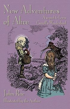 portada new adventures of alice: a sequel to lewis carroll's wonderland (in English)