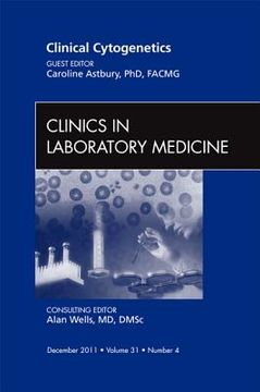 portada Clinical Cytogenetics, an Issue of Clinics in Laboratory Medicine: Volume 31-4 (in English)