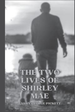 portada The Two Lives of Shirley Mae (en Inglés)