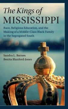 portada The Kings of Mississippi (Cambridge Studies in Stratification Economics: Economics and Social Identity) (en Inglés)