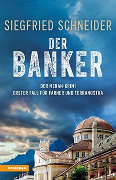 portada Der Banker: Erster Fall für Farner und Terranostra (Meran-Krimi) (en Alemán)