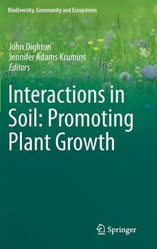 portada Interactions in Soil: Promoting Plant Growth (en Inglés)