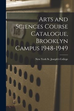 portada Arts and Sciences Course Catalogue, Brooklyn Campus 1948-1949 (en Inglés)