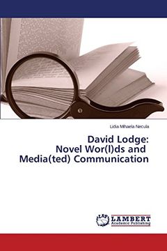 portada David Lodge: Novel Wor(l)ds and Media(ted) Communication