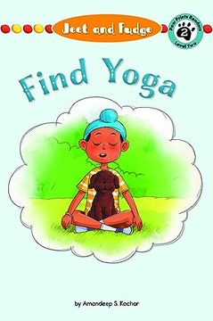 portada Jeet and Fudge: Find Yoga (Jeet and Fudge, 5) (en Inglés)