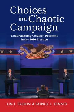 portada Choices in a Chaotic Campaign: Understanding Citizens' Decisions in the 2020 Election (en Inglés)