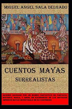portada Cuentos Mayas: Cuentos Surrealistas Mayas: 1