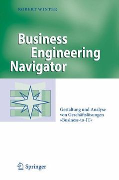 portada Business Engineering Navigator: Gestaltung und Analyse von Geschäftslösungen "Business-to-IT" (German Edition) (en Alemán)