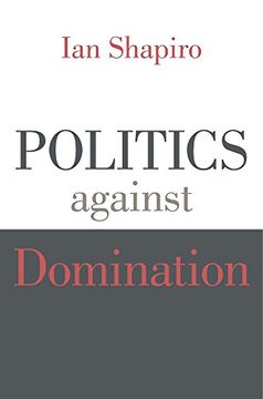 portada Politics Against Domination (en Inglés)