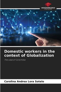 portada Domestic workers in the context of Globalization (en Inglés)