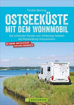 portada Bruckmann Wohnmobil-Guide: Ostseeküste mit dem Wohnmobil. Routen in Schleswig-Holstein und Mecklenburg-Vorpommern. Camping- und Stellplätze, Gps-Daten, Übersichtskarten und Kartenatlas (Neu 2020) (in German)