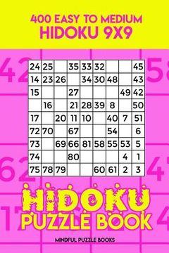 portada Hidoku Puzzle Book 6: 400 Easy to Medium Hidoku 9x9 (en Inglés)