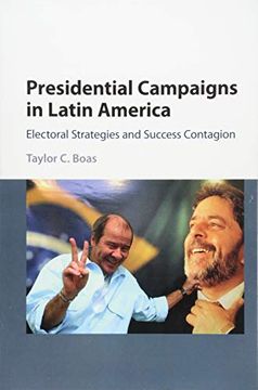 portada Presidential Campaigns in Latin America: Electoral Strategies and Success Contagion (en Inglés)