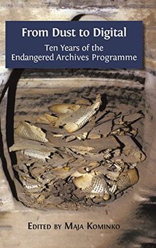 portada From Dust to Digital: Ten Years of the Endangered Archives Programme