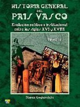 portada Historia General del País Vasco ii (Evolución Política e Institucional Xvi-Xviii): 11 (Estudios)