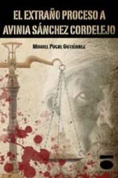 portada Extraño proceso de avinia Sánchez cordelejo, el (Coleccion Sangre)