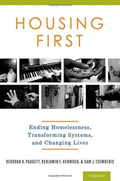 portada Housing First: Ending Homelessness, Transforming Systems, and Changing Lives