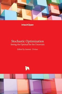 portada Stochastic Optimization: Seeing the Optimal for the Uncertain (en Inglés)