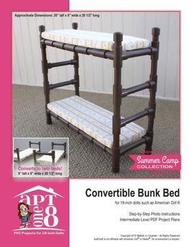 portada Convertible Bunk Bed: Intermediate-Level PVC Project for 18-inch Dolls (AptOne8 PVC Project Patterns by Matilda Jo Originals) (Volume 3)
