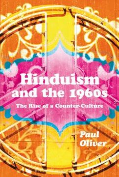 portada Hinduism and the 1960s: The Rise of a Counter-Culture (in English)