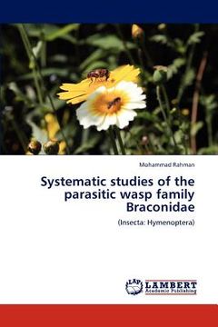 portada systematic studies of the parasitic wasp family braconidae